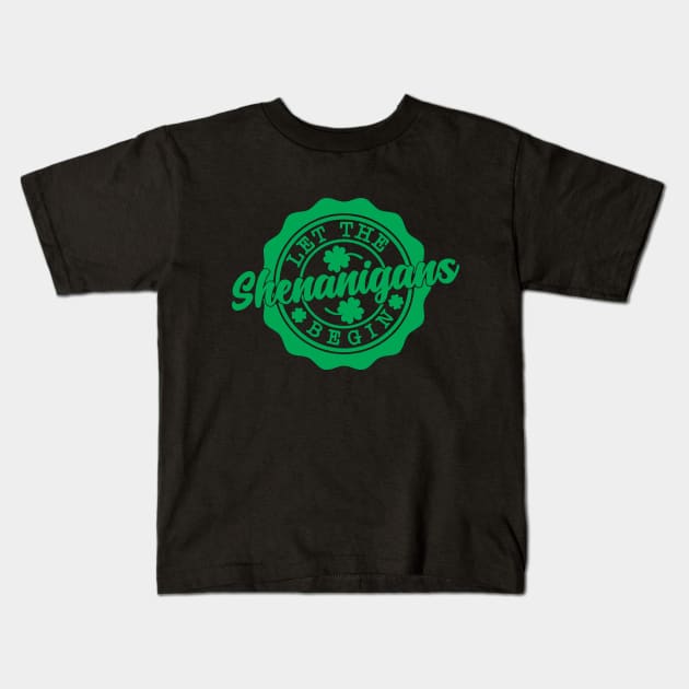 St Patricks Day Let The Shenanigans Begin Shamrock Kids T-Shirt by Shaniya Abernathy